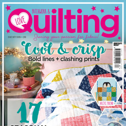 Love Patchwork & Quilting 67 / 2018
