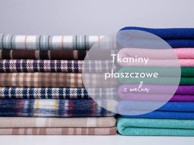 Materiały z wełną na przejściową odzież wierzchnią