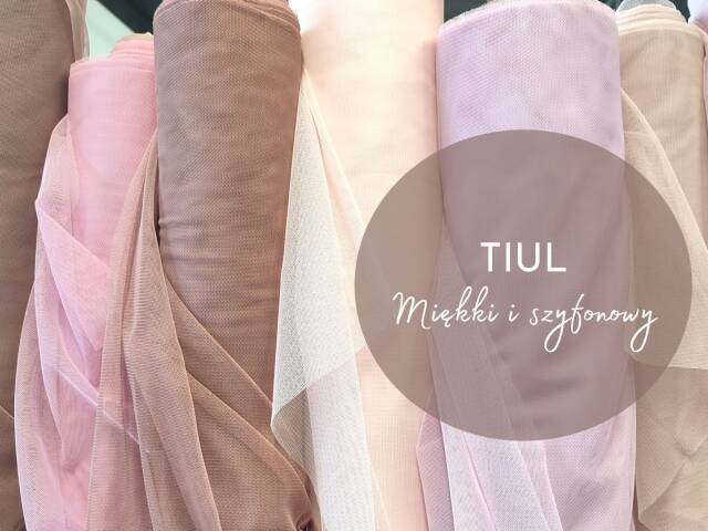 Tiul - efektowny materiał nie tylko na wielkie wyjścia