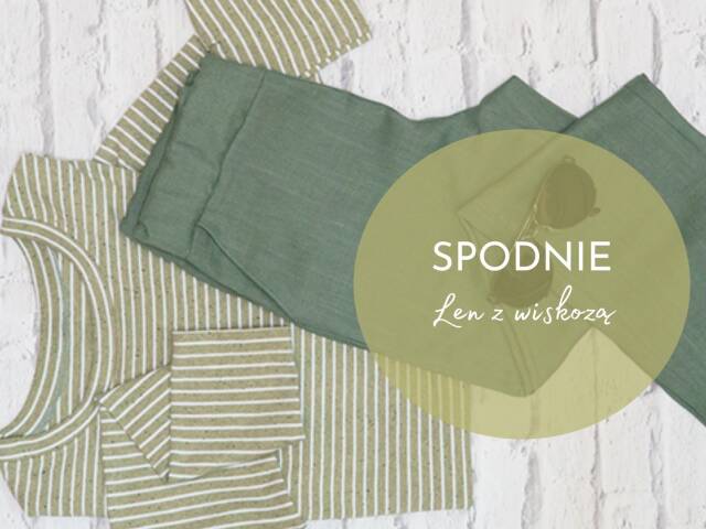 Spodnie z lnu z wiskozą, czyli coś w sam raz na wiosenną pogodę